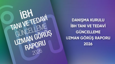 DANIŞMA KURULU İBH TANI VE TEDAVİ GÜNCELLEME UZMAN GÖRÜŞ RAPORU 2026