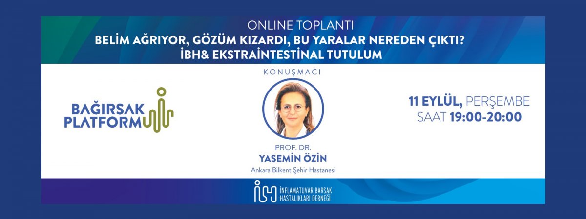 Belim Ağrıyor, Gözüm Karardı, Bu Yaralar Nereden Çıktı? İBH&Ekstraintestinal tutulum