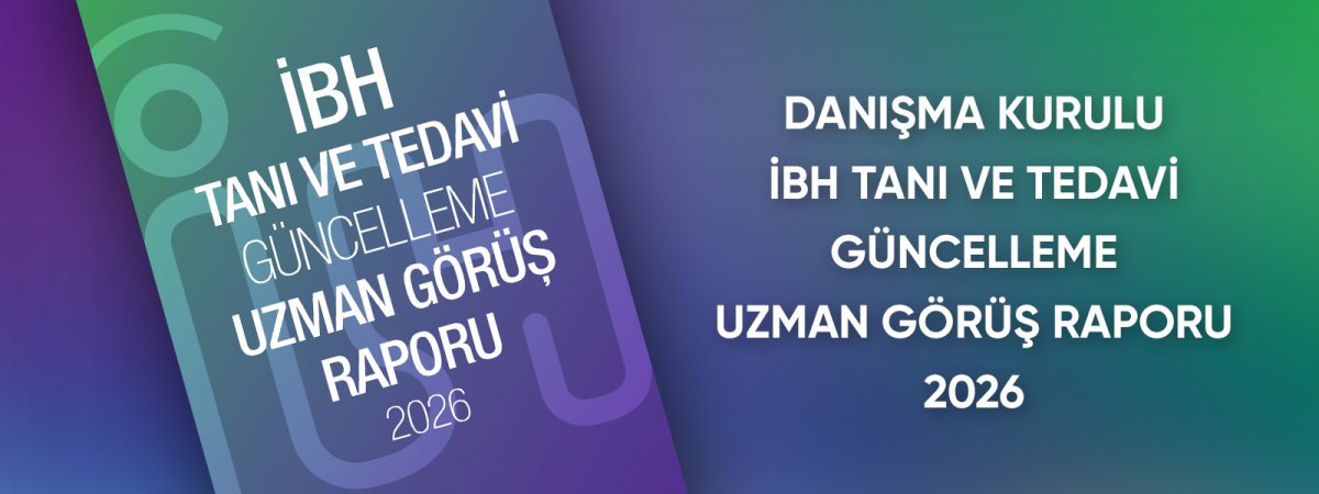DANIŞMA KURULU İBH TANI VE TEDAVİ GÜNCELLEME UZMAN GÖRÜŞ RAPORU 2026